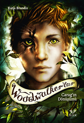 Woodwalker'lar-Carag'ın Dönüşümü